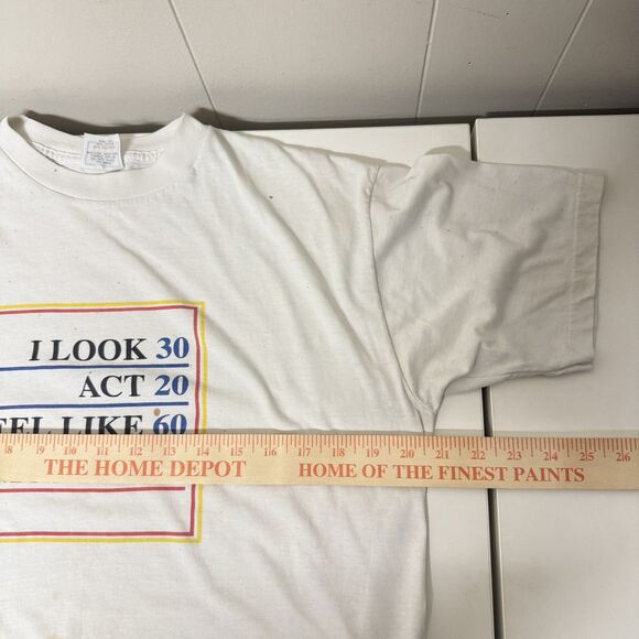 Vtg I look 30 I feel 60 I act 20 I must be 40 funny single stitch USA Men M GUC* - Picture 8 of 12
